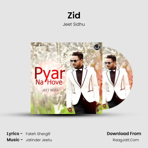 Zid Song mp3 | Jeet Sidhu