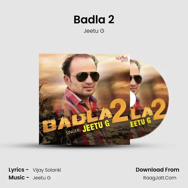 Badla 2 - Jeetu G