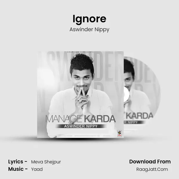 Ignore Song mp3 | Aswinder Nippy