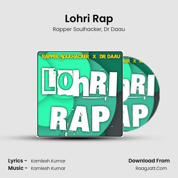 Lohri Rap - Rapper Soulhacker