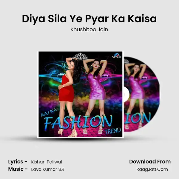 Diya Sila Ye Pyar Ka Kaisa Song mp3 | Khushboo Jain