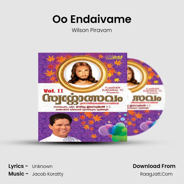 Oo Endaivame Song mp3 | Wilson Piravom