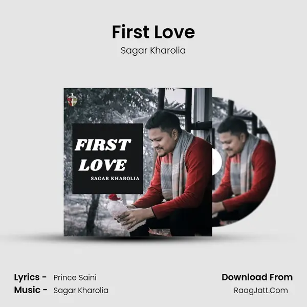 First Love Song mp3 | Sagar Kharolia