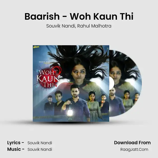 Baarish - Woh Kaun Thi Song mp3 | Souvik Nandi