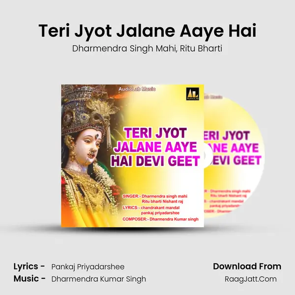 Teri Jyot Jalane Aaye Hai Song mp3 | Dharmendra Singh Mahi