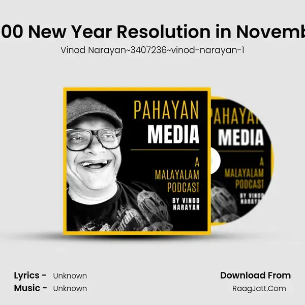 #300 New Year Resolution in November Song mp3 | Vinod Narayan~3407236~vinod-narayan-1