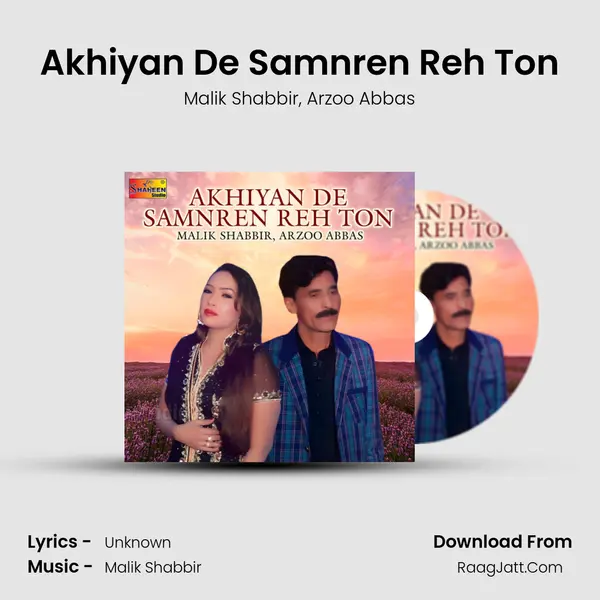 Akhiyan De Samnren Reh Ton mp3 song