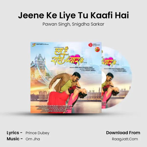 Jeene Ke Liye Tu Kaafi Hai Song mp3 | Pawan Singh