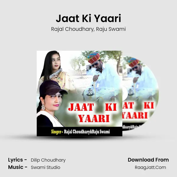 Jaat Ki Yaari Song mp3 | Rajal Choudhary