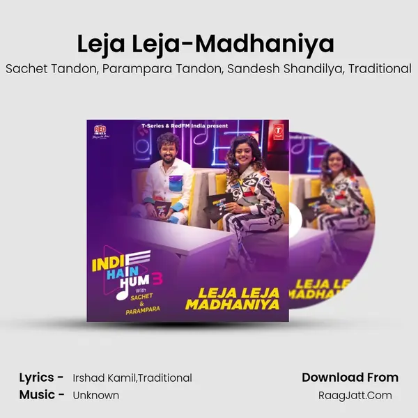 Leja Leja-Madhaniya (From Indie Hain Hum 3 With Sachet & Parampara) mp3 song