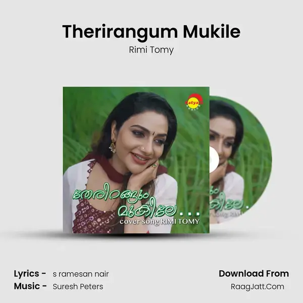 Therirangum Mukile mp3 song