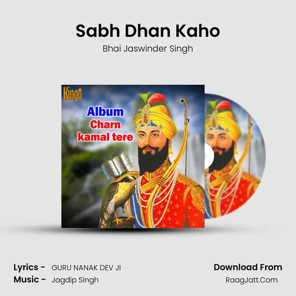 Sabh Dhan Kaho mp3 song