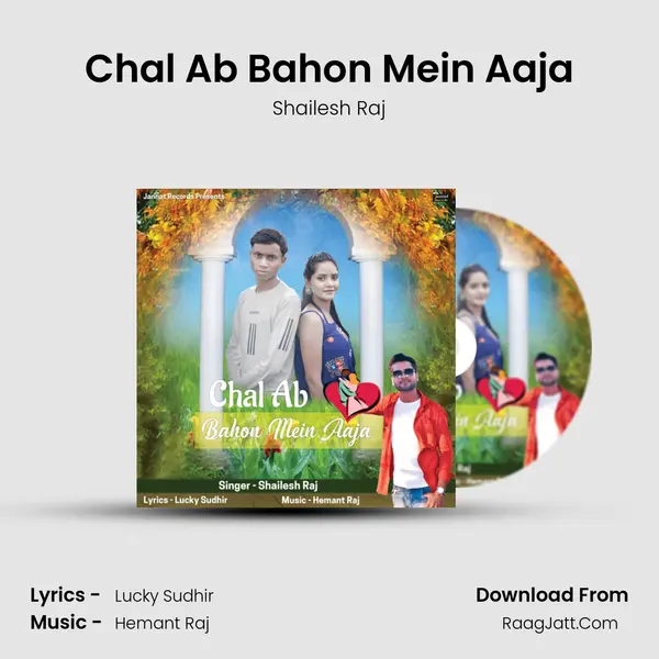 Chal Ab Bahon Mein Aaja mp3 song