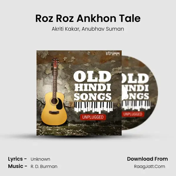 Roz Roz Ankhon Tale mp3 song