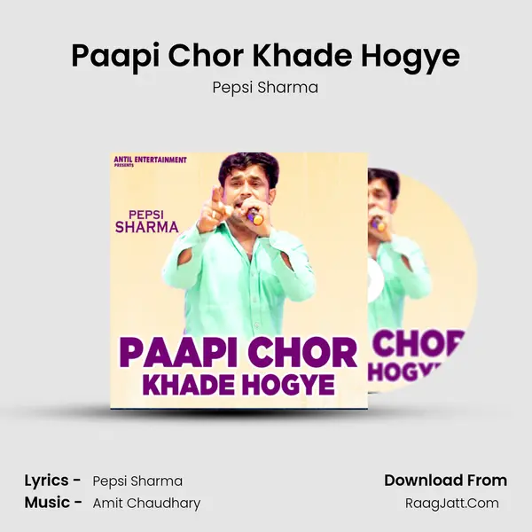 Paapi Chor Khade Hogye mp3 song