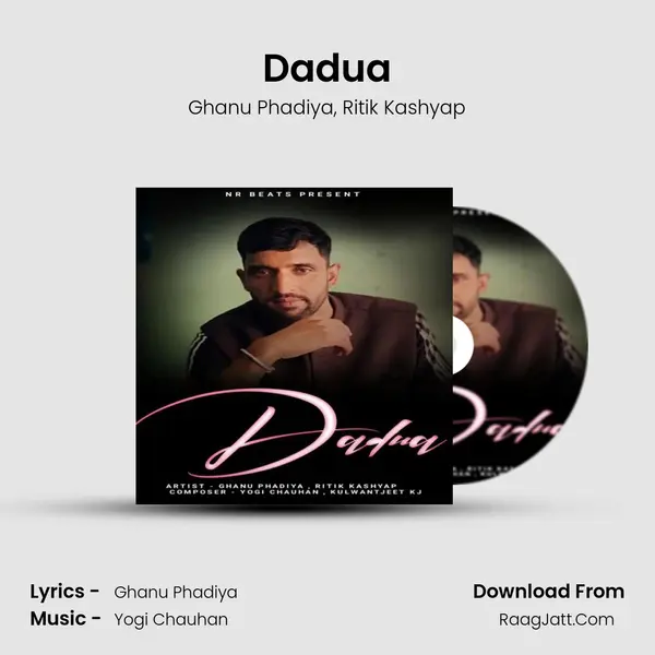 Dadua Song mp3 | Ghanu Phadiya