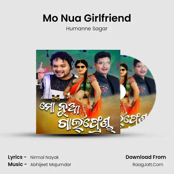 Mo Nua Girlfriend - Humanne Sagar