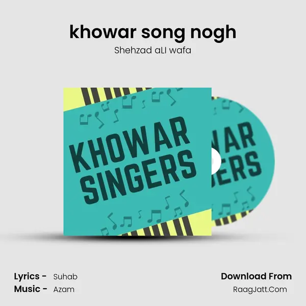 khowar song nogh mp3 song