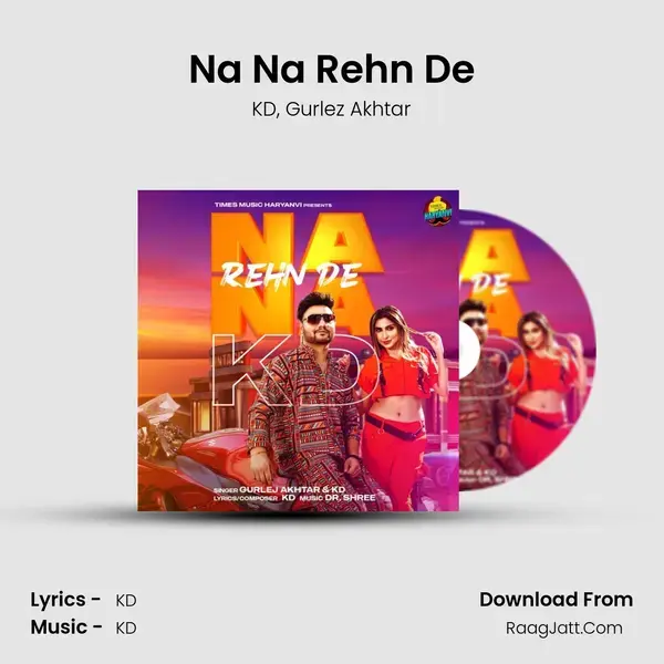 Na Na Rehn De mp3 song