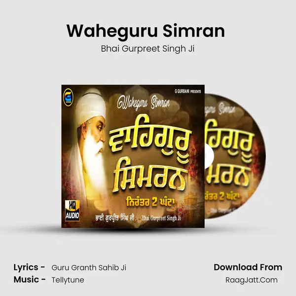 Waheguru Simran (Bhai Gurpreet Singh Ji) mp3 song