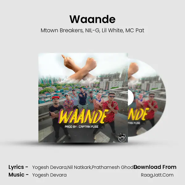 Waande Song mp3 | Mtown Breakers