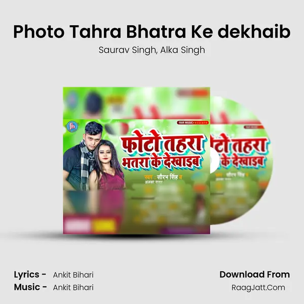 Photo Tahra Bhatra Ke dekhaib mp3 song