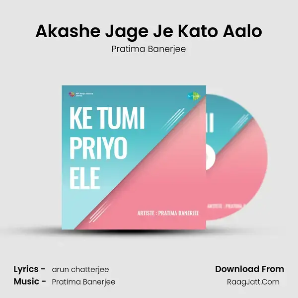 Akashe Jage Je Kato Aalo mp3 song