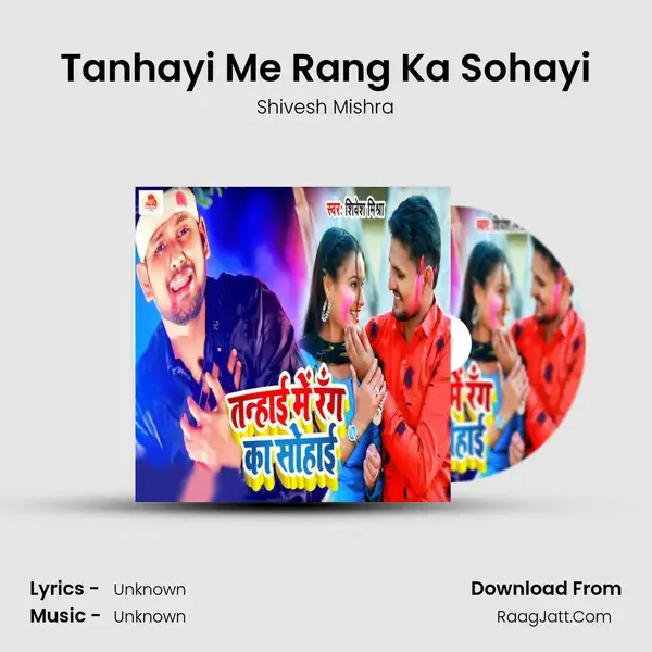 Tanhayi Me Rang Ka Sohayi mp3 song