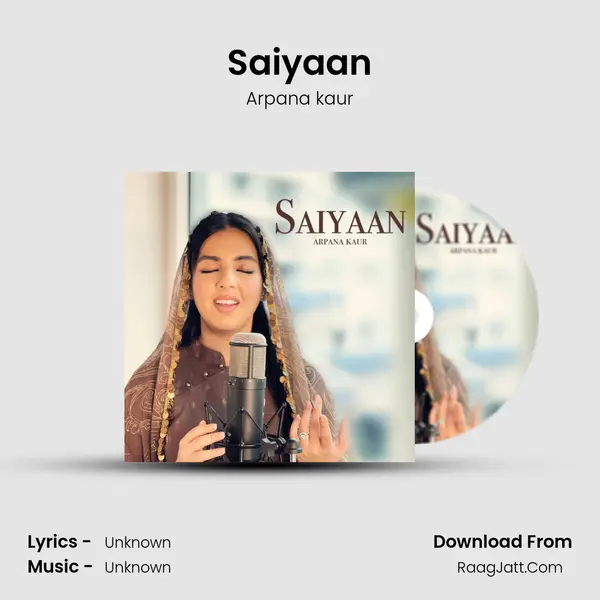 Saiyaan Song mp3 | Arpana kaur