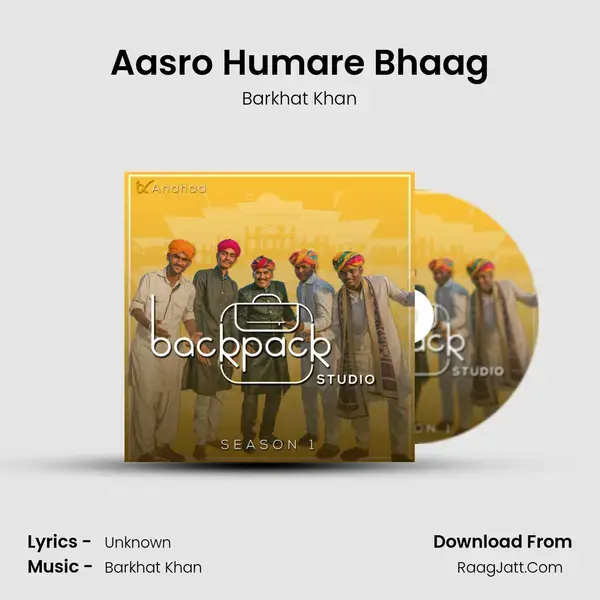 Aasro Humare Bhaag Song mp3 | Barkhat Khan