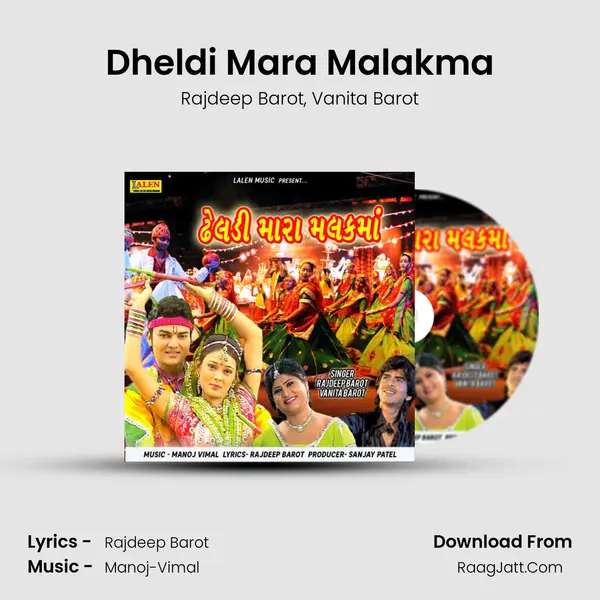 Dheldi Mara Malakma mp3 song