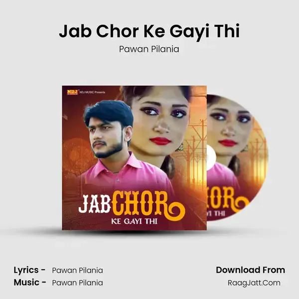 Jab Chor Ke Gayi Thi mp3 song