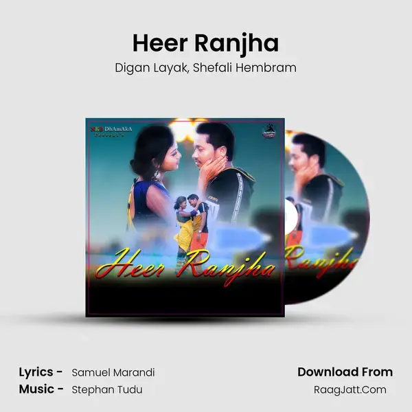 Heer Ranjha Song mp3 | Digan Layak