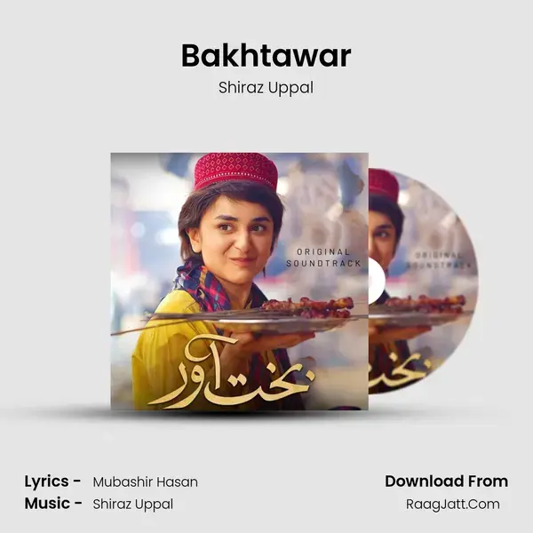 Bakhtawar (Original Soundtrack) - Shiraz Uppal