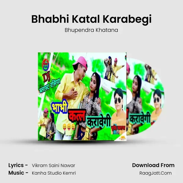 Bhabhi Katal Karabegi mp3 song