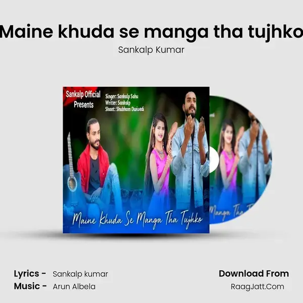 Maine khuda se manga tha tujhko mp3 song