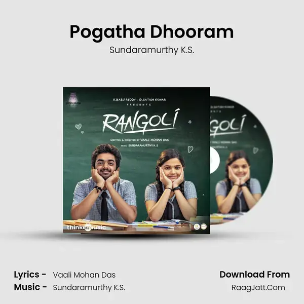 Pogatha Dhooram Song mp3 | Sundaramurthy K.S.