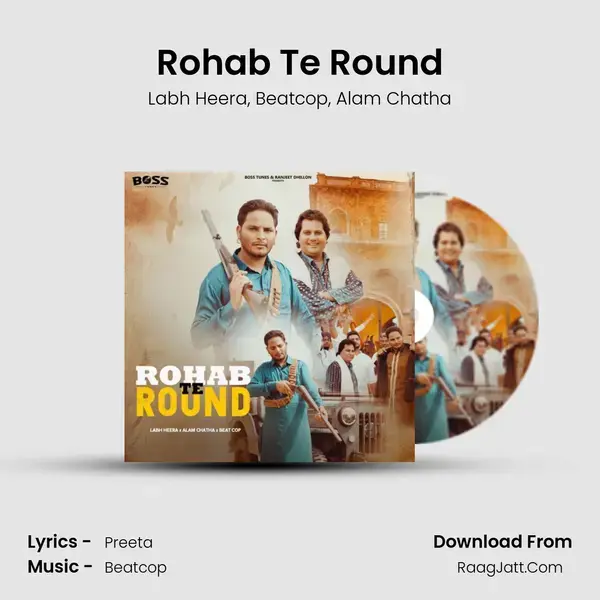 Rohab Te Round Song mp3 | Labh Heera