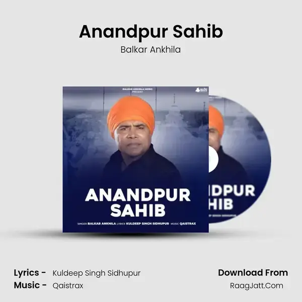 Anandpur Sahib - Balkar Ankhila