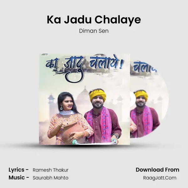 Ka Jadu Chalaye mp3 song