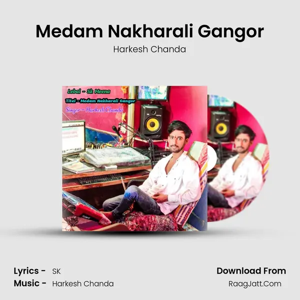 Medam Nakharali Gangor mp3 song