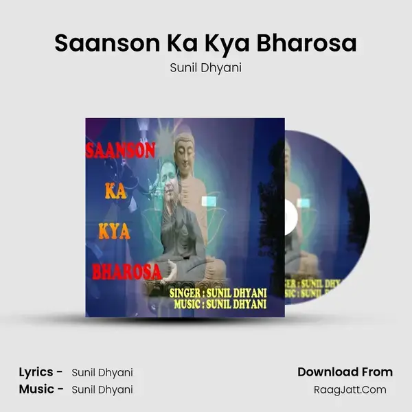 Saanson Ka Kya Bharosa mp3 song