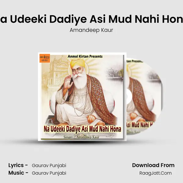 Na Udeeki Dadiye Asi Mud Nahi Hona mp3 song