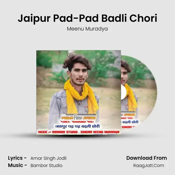 Jaipur Pad-Pad Badli Chori mp3 song