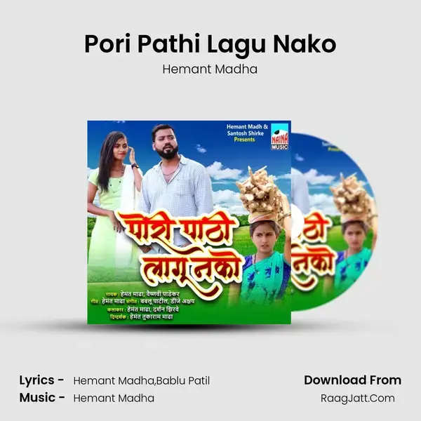 Pori Pathi Lagu Nako mp3 song