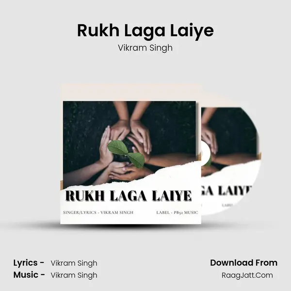 Rukh Laga Laiye mp3 song