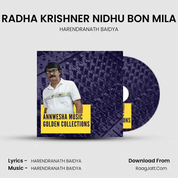 RADHA KRISHNER NIDHU BON MILA Song mp3 | HARENDRANATH BAIDYA