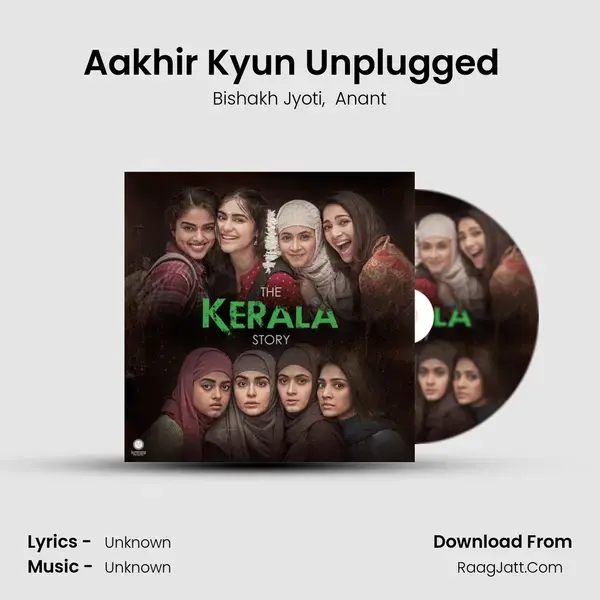 Aakhir Kyun Unplugged (From The Kerala Story) (Original Soundtrack) mp3 song