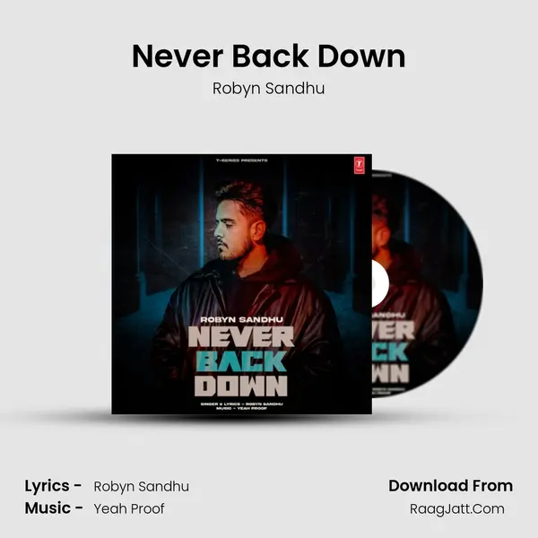 Never Back Down - Robyn Sandhu