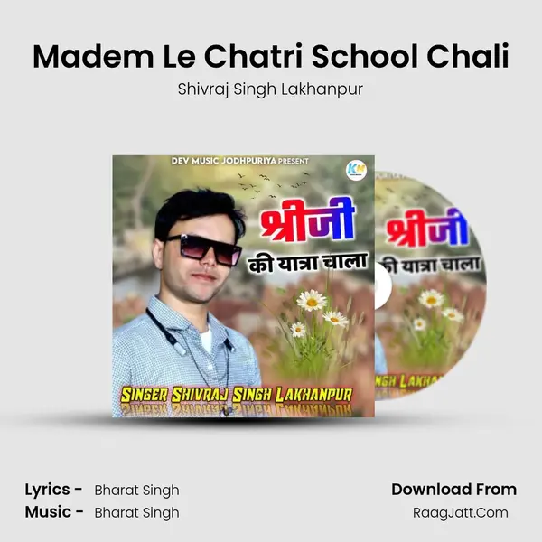 Madem Le Chatri School Chali mp3 song